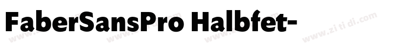 FaberSansPro Halbfet字体转换 FaberSansPro Halbfet字体转换